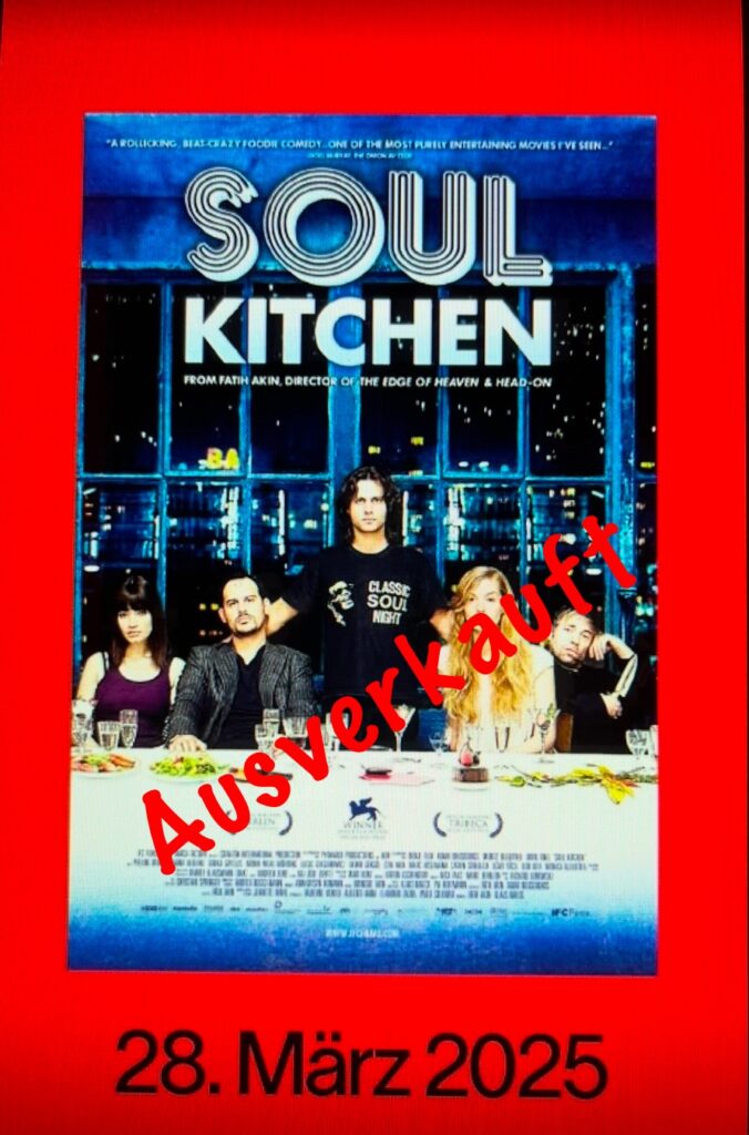 Wichtiger Hinweis: 🎥 CINEO Classic „Soul Kitchen“ am 28. März 25 ist ausverkauft. 🎞️